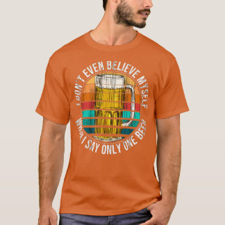 Camiseta Cerveja A Criar Apenas Um Bebendo De Cerveja T