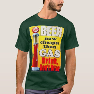 Camiseta Cerveja agora mais barata do que a gasolina não di