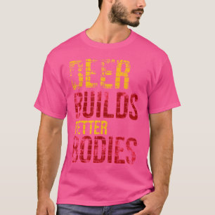Camiseta Cerveja constrói corpos melhores