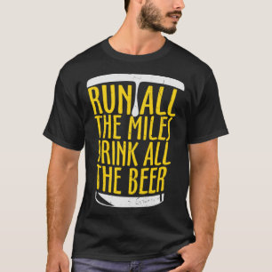 Camiseta Cerveja Corre Todas As Milhas Bebendo Toda A Cerve