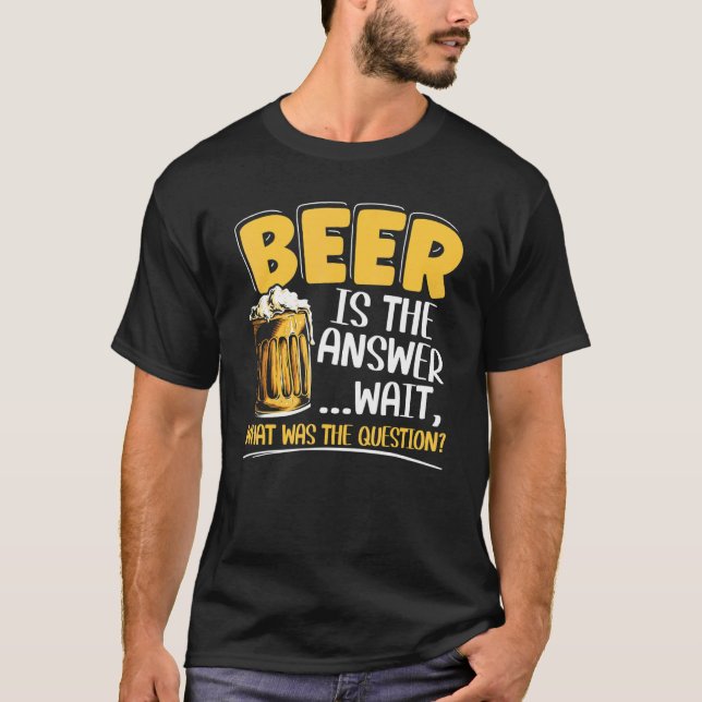 Camiseta Cerveja É A Resposta Do Álcooli Bebedor De Álcool (Frente)