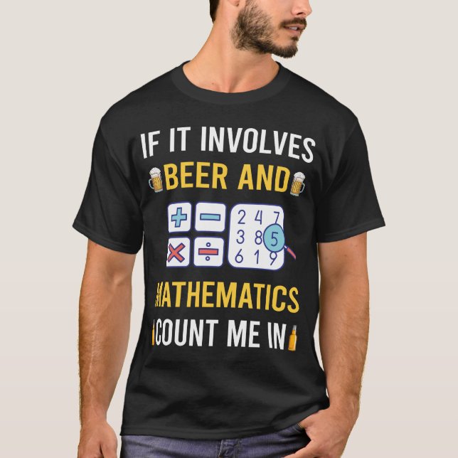 Camiseta Cerveja E Matemática Math Maths (Frente)