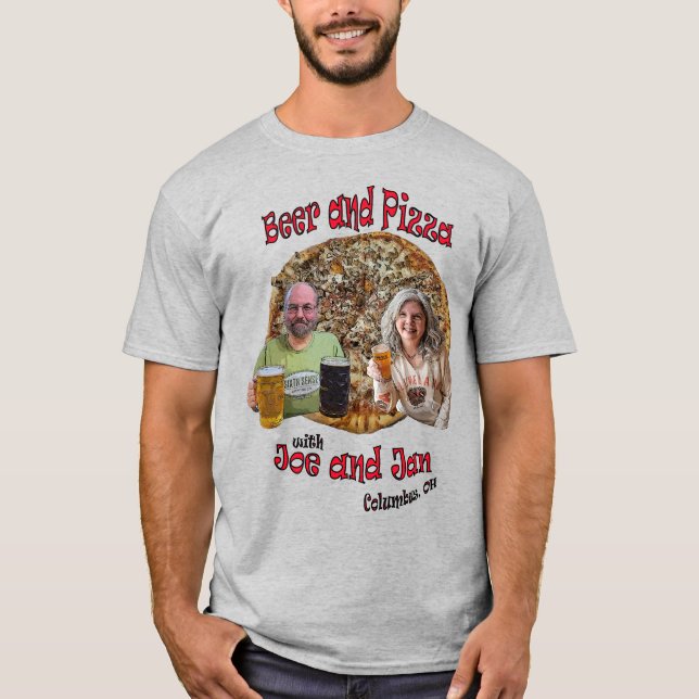Camiseta Cerveja e Pizza com Joe e Jan - T-Shirt (Frente)