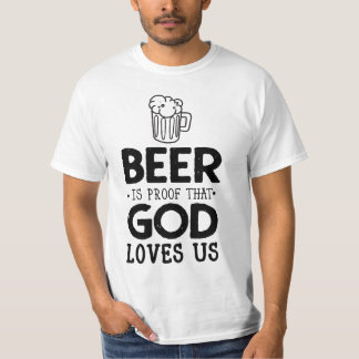 Camiseta Cerveja é prova de que Deus nos ama a camisa-T mas