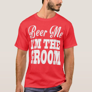 Camiseta CERVEJA ENGRAÇADA EU SOU O NOIVO Casamento Marido 