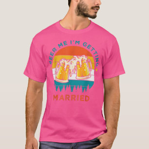 Camiseta Cerveja Engraçada, Me Dê Cerveja Estou Me Casando,