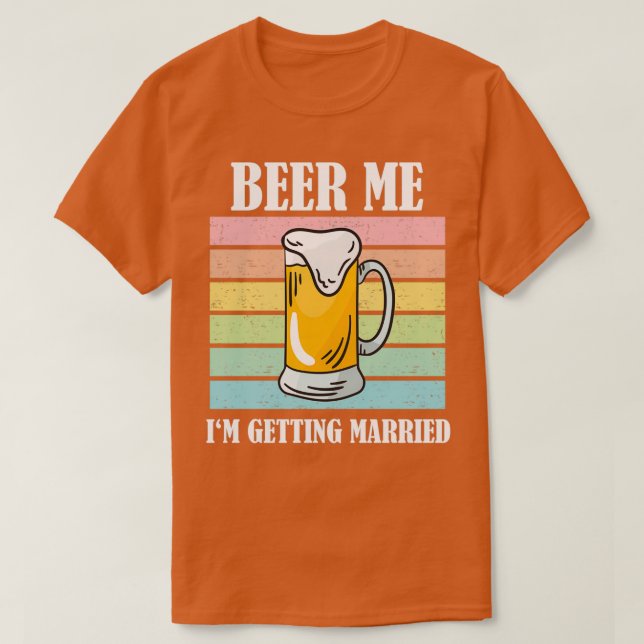 Camiseta Cerveja Eu Estou Me Casando Noivo Engraçado 6 (Frente do Design)