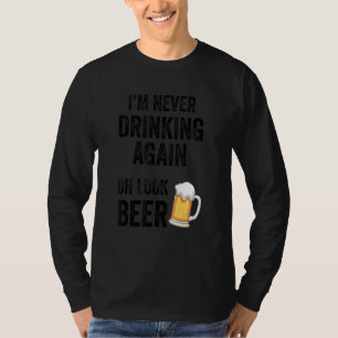 Camiseta Cerveja Gag Eu nunca mais sou Bebendo