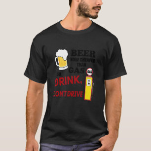 Camiseta Cerveja Mais Barata Que Gasolina Então Vamos Beber