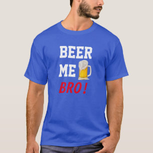 Camiseta CERVEJA MIM, BRO! T-shirt