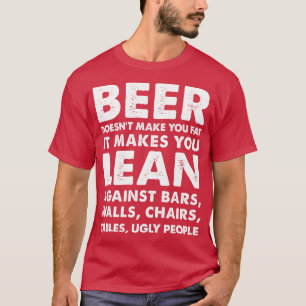 Camiseta Cerveja Não Faz Você Gentir O Slogan De Booze Engr