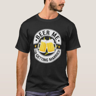 Camiseta Cerveja Para Mim Estou Me Casando Festa de Solteir