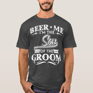 Camiseta Cerveja Para Mim Eu Sou O Filho Do Noivo Bebedor D