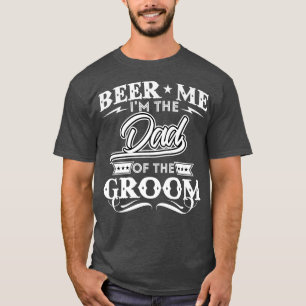 Camiseta Cerveja Para Mim Sou O Pai Do Noivo Bebedor De Cer