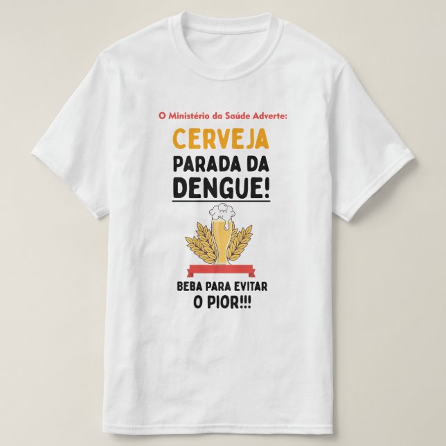 Camiseta Cerveja Parada da Dengue (Frente do Design)