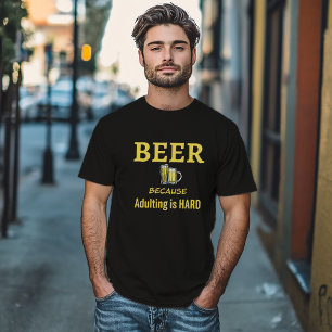 Camiseta CERVEJA porque a adulção é Duro Engraçado