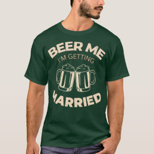 Camiseta Cerveja pra Mim Estou Me Casando 1