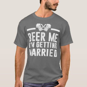Camiseta Cerveja pra mim Estou Me Casando Noiva Noivo Despe