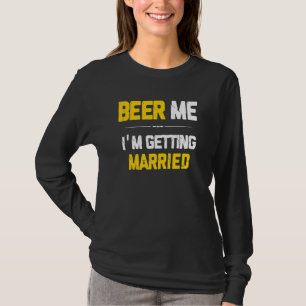 Camiseta Cerveja pra Mim Estou Me Casando Noivo Acompanhant