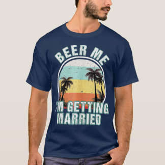 Camiseta Cerveja pra mim Estou me Casando Noivo Festa de So