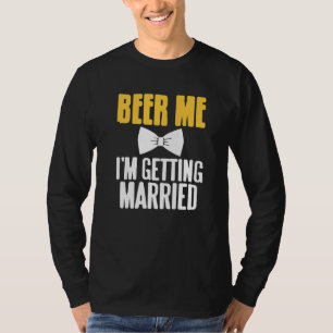 Camiseta Cerveja pra mim Estou Me Casando Piada de Despedid