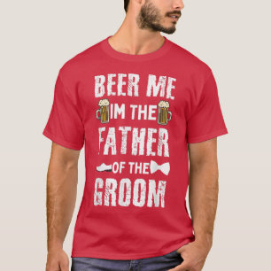 Camiseta Cerveja pra mim sou o Pai do Noivo Engraçado Noivo