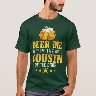 Camiseta Cerveja pra mim Sou Primo da Noiva Marido e Mulher