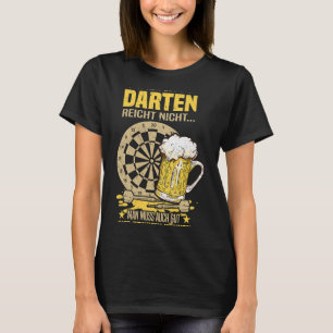 Camiseta Cerveja só os bons dardos não são o suficiente.