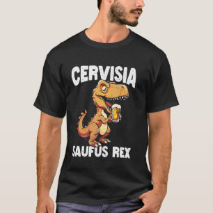 Camiseta Cervisia Saufus Rex Beer Dino Dinosaur Engraçado B