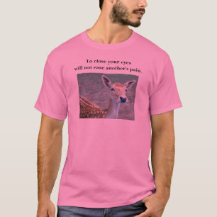 Camiseta cervos - para fechar seus olhos…
