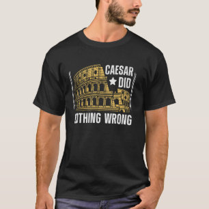 Camiseta César não fez nada errado no Império Romano