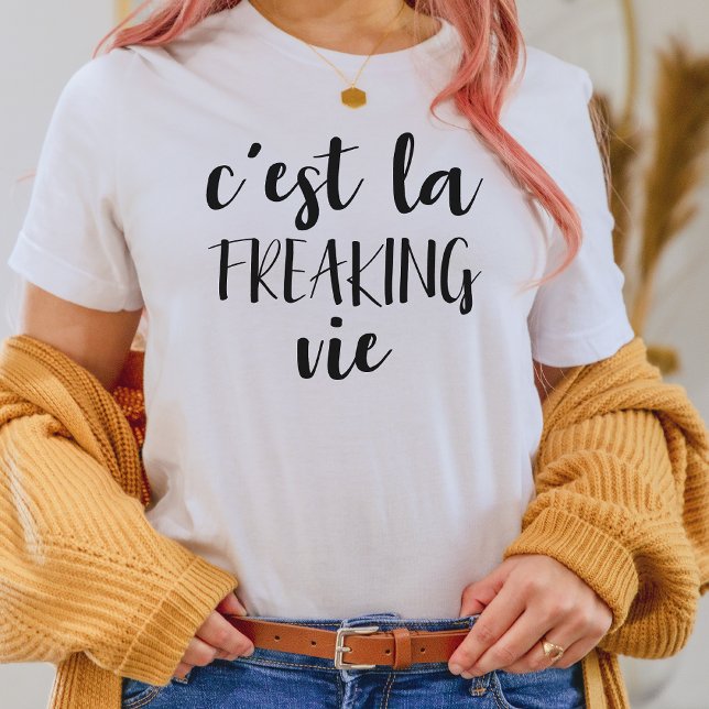 Camiseta C'est La Freaking Vie - Engraçada citação francesa (Criador carregado)
