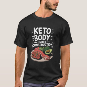 Camiseta Cetogénico Corpo Keto Em Construção, Baixo Carb K