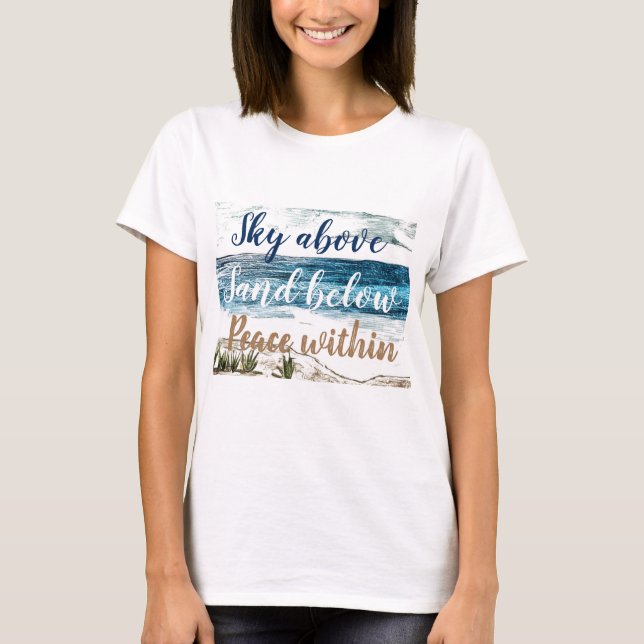 Camiseta Céu acima, Areia abaixo, Paz dentro (Frente)