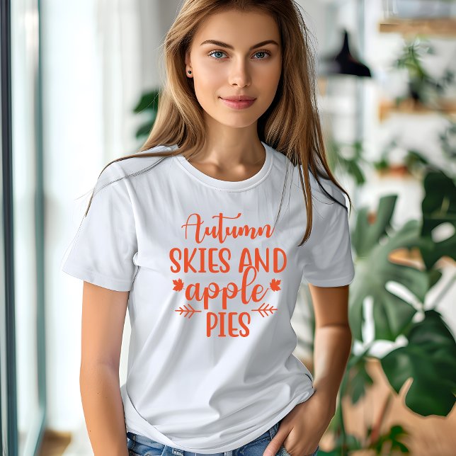 Camiseta Céu de outono e tartes de maçã (Autumn skies and apple pies t-shirt)
