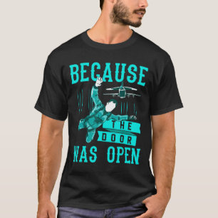 Camiseta Céu Engraçado Por Que A Porta Estava Aberta Paraqu