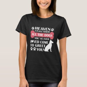 Camiseta Céus, um lugar onde todos os cães que você já