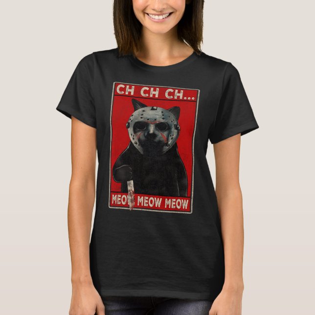 Camiseta CH CH CH CH...Meow Meow Meow (Frente)