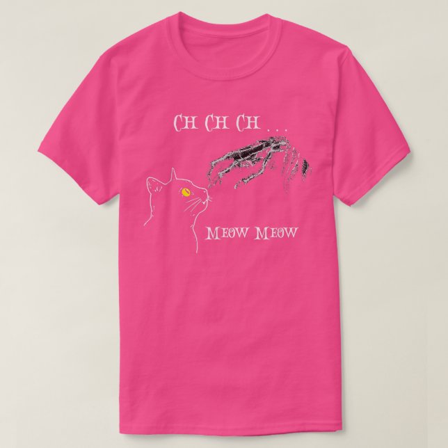 Camiseta Ch Ch Ch Meow Meow Assusta Esqueleto Assustador Ha (Frente do Design)