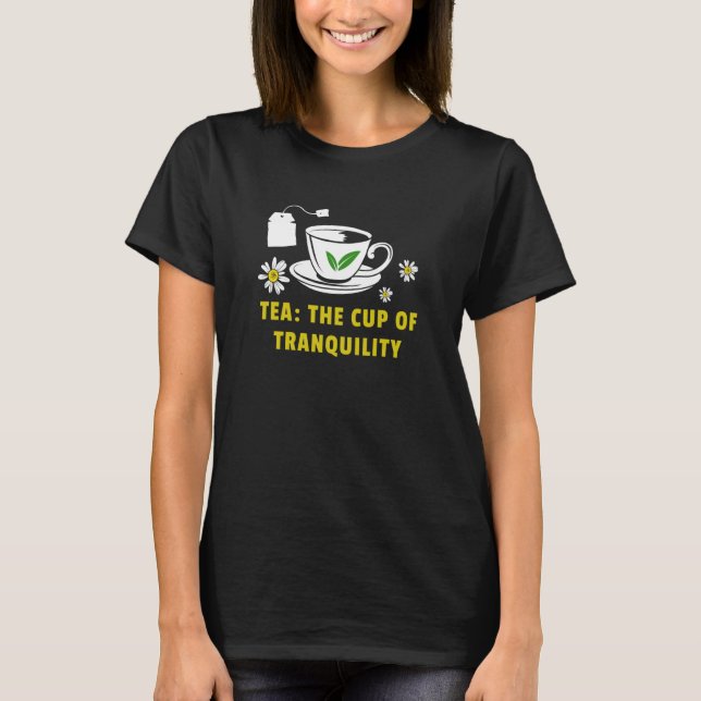 Camiseta Chá A Taça De Tranquilidade Com Saco De Chá E Taça (Frente)