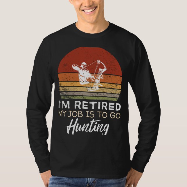 Camiseta Chá Caçador Aposentado - Mire para Diversão de Ref (Frente)