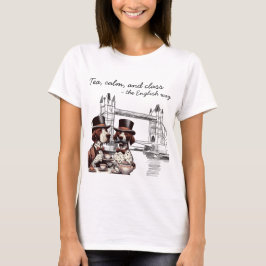 Camiseta Chá, calma e classe - o modo inglês
