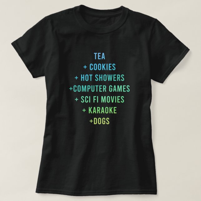 Camiseta "Chá + Cookies + Chás Quentes + Jogos de Computado (Frente do Design)