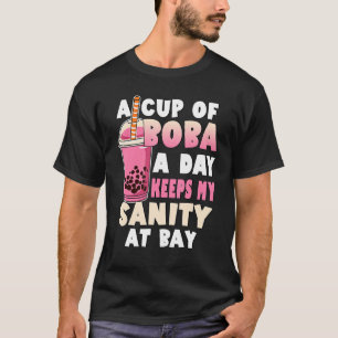 Camiseta Chá De Bolha Passa Uma Taça Boba Um Dia Mantém A S