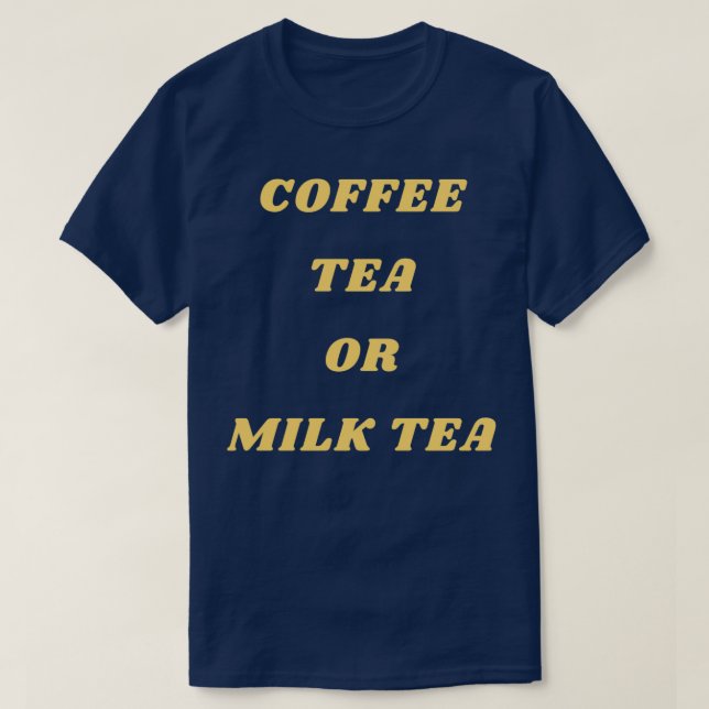 CAMISETA CHÁ DE CAFÉ OU CHÁ DE LEITE (Frente do Design)