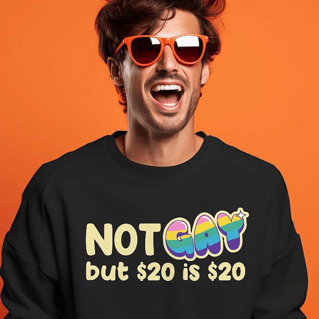 Camiseta Chá de Dinheiro Comédia Escuro - Declaração Arco-Í (Funny meme shirt – “Not Gay, But $20 is $20” tee for bold humor fans and internet culture lovers)