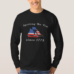 Camiseta Chá Derramado Desde 1773 Quarto De Julho Fl Americ
