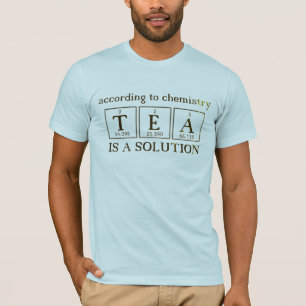 Camiseta Chá é uma Solução de Química Ciência