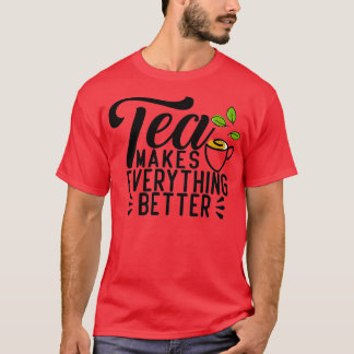 Camiseta Chá faz tudo melhor 16