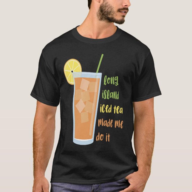 Camiseta Chá Forçado De Ilha Longa Me Fez Fazer Isso (Frente)